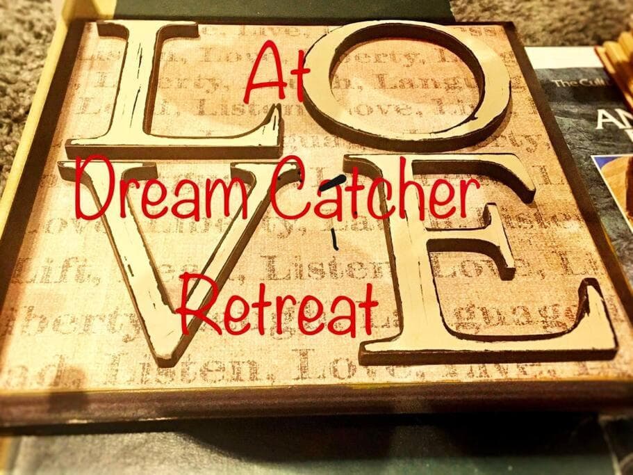 LOVE and Relax at Dream Catcher Retreat